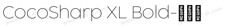CocoSharp XL Bold字体转换